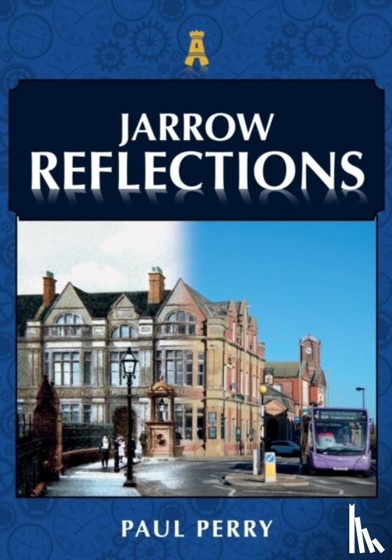 Perry, Paul - Jarrow Reflections