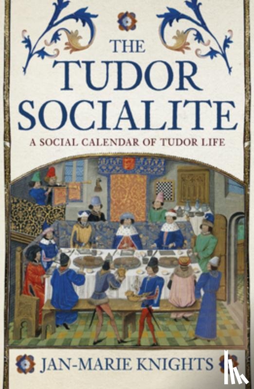 Knights, Jan-Marie - The Tudor Socialite