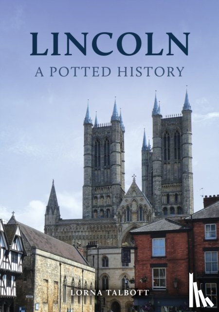 Talbott, Lorna - Lincoln: A Potted History