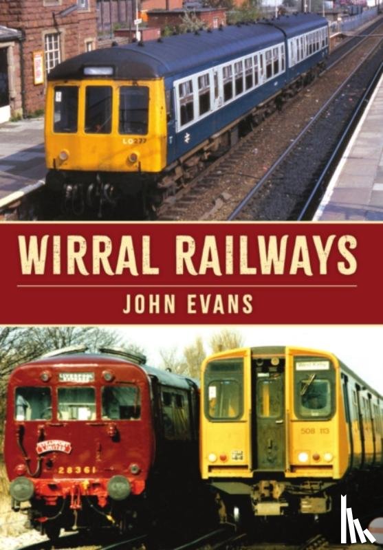 Evans, John - Wirral Railways