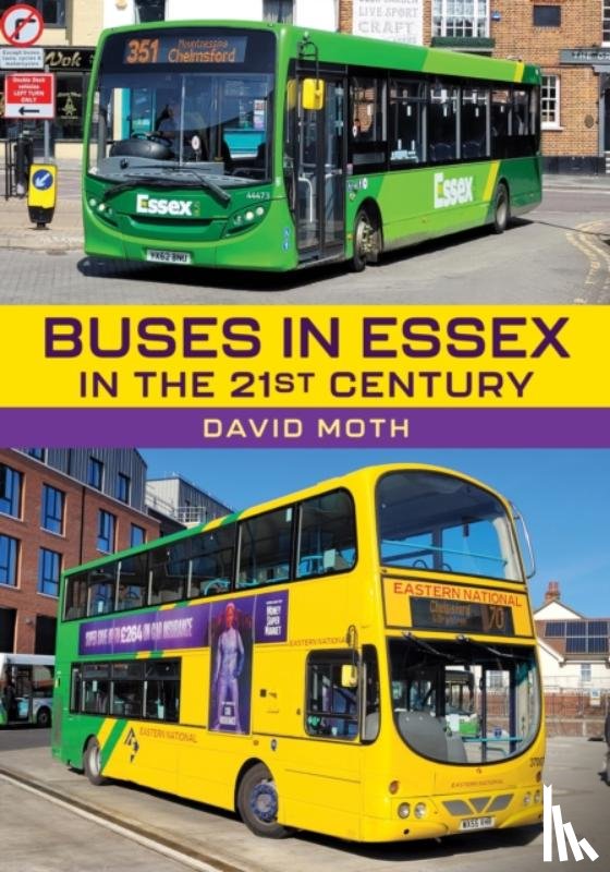 Moth, David - Buses in Essex in the 21st Century