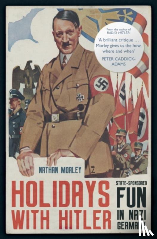 Morley, Nathan - Holidays with Hitler