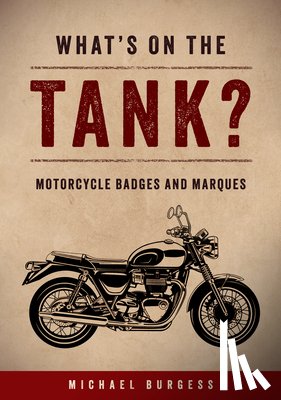 Burgess, Michael - What’s on the Tank?