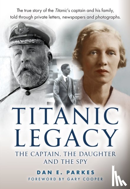 Parkes, Dan E. - Titanic Legacy