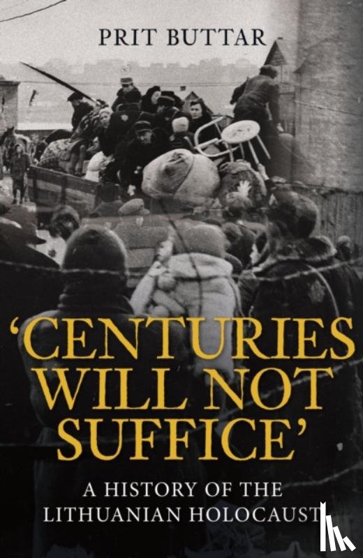 Buttar, Prit - Centuries Will Not Suffice