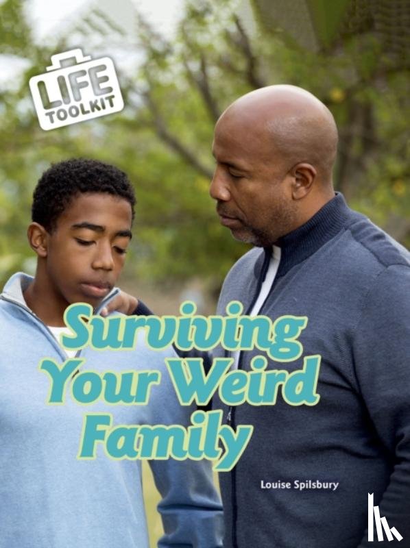 Spilsbury, Louise - Surviving Your Weird Family