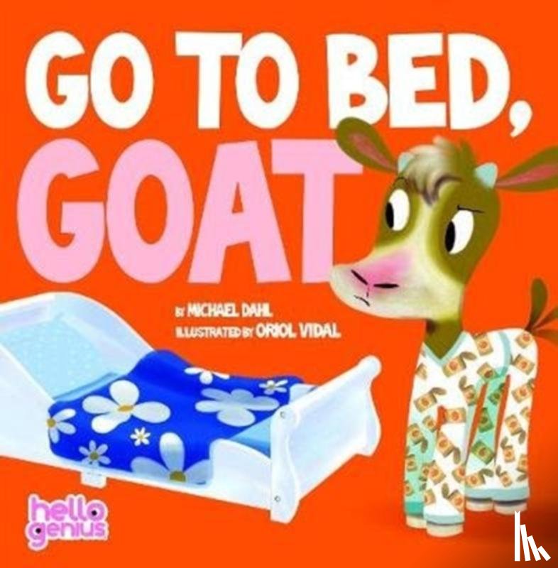 Dahl, Michael (Author) - Go to Bed Goat