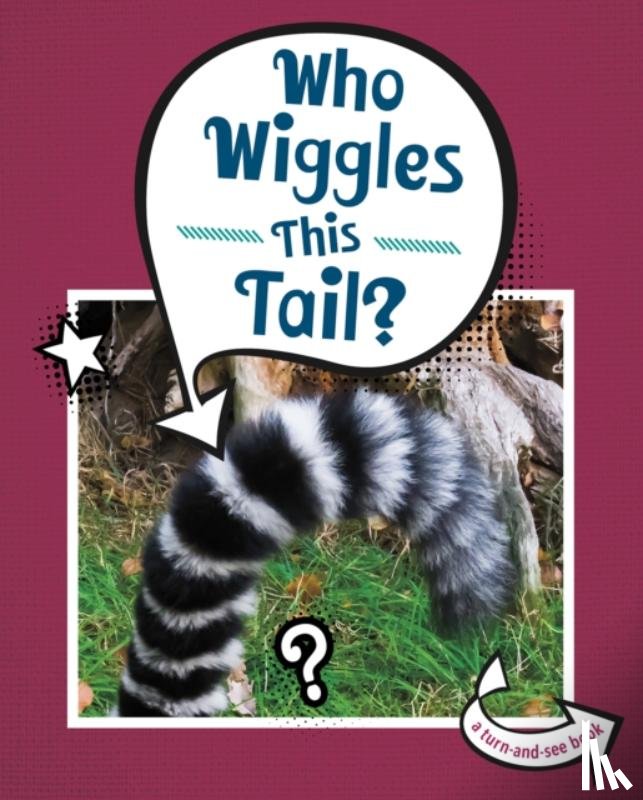Meister, Cari - Who Wiggles This Tail?