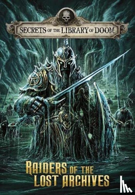 Dahl, Michael (Author) - Raiders of the Lost Archives