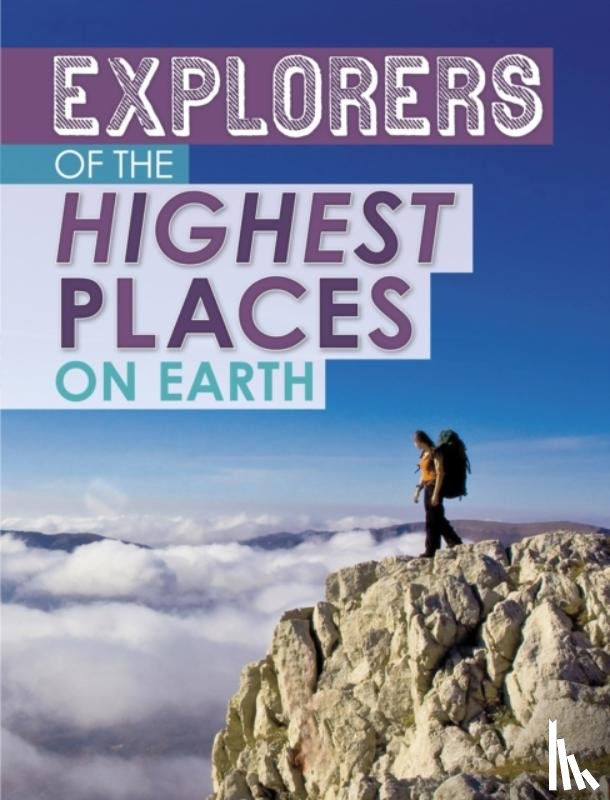 Mavrikis, Peter - Explorers of the Highest Places on Earth