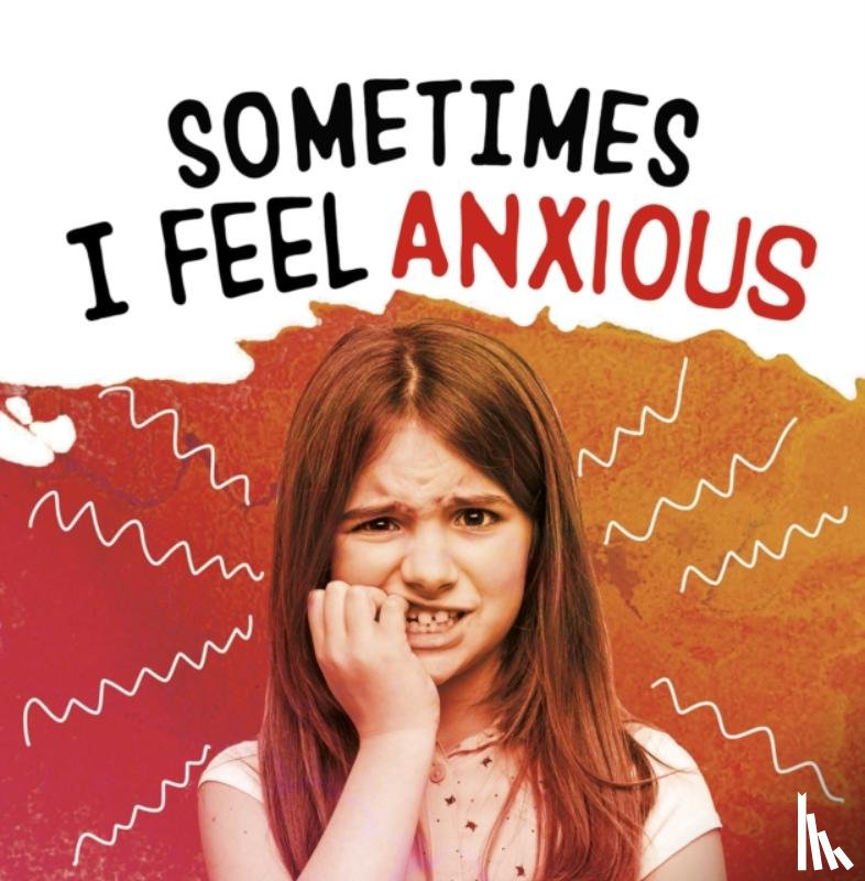 Jaycox, Jaclyn - Sometimes I Feel Anxious