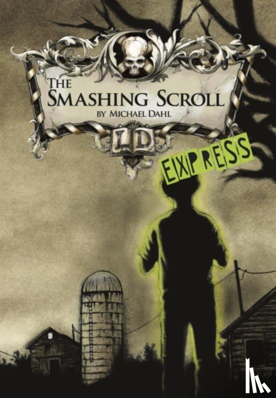 Dahl, Michael (Author) - The Smashing Scroll - Express Edition