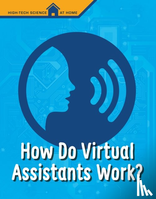 Eboch, Christine Elizabeth - How Do Virtual Assistants Work?
