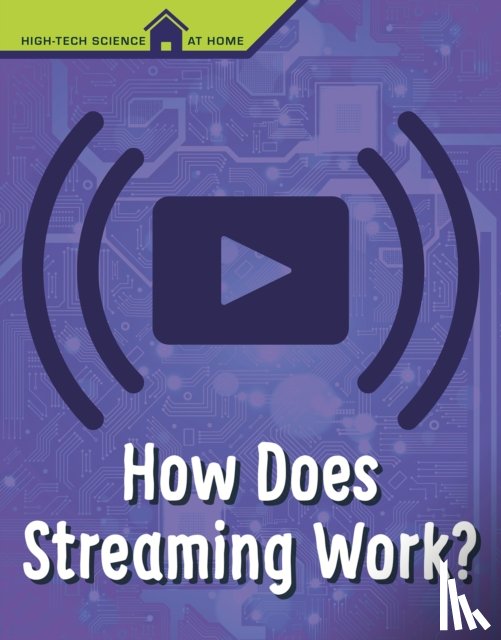 Eboch, Christine Elizabeth - How Does Streaming Work?