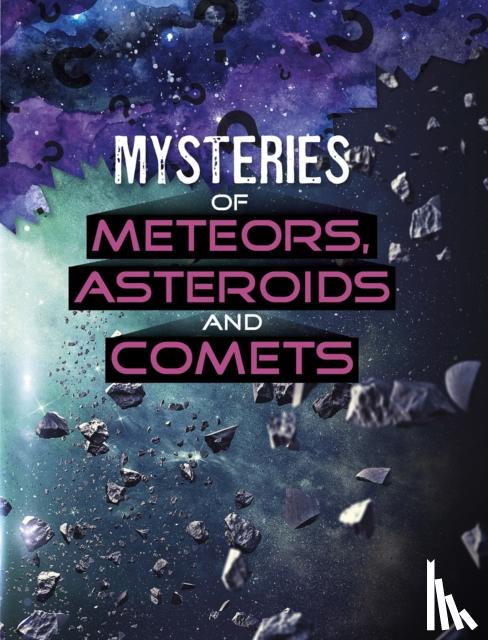 Labrecque, Ellen - Mysteries of Meteors, Asteroids and Comets
