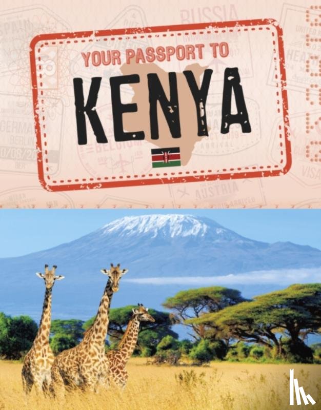 Duling, Kaitlyn - Your Passport to Kenya