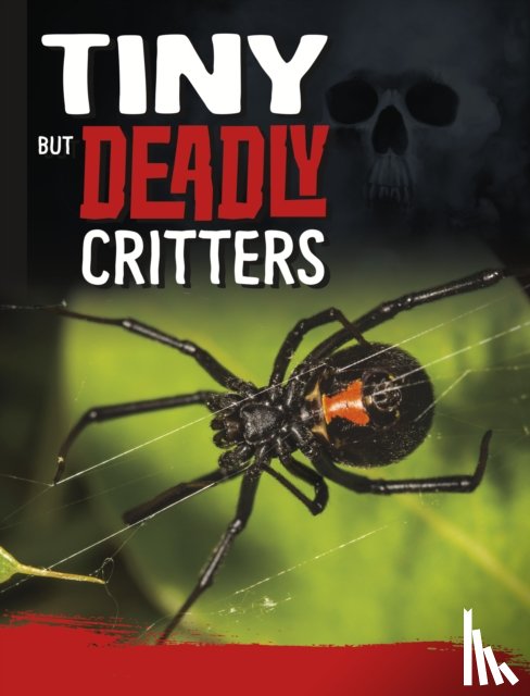 Hofer, Charles C. - Tiny But Deadly Creatures