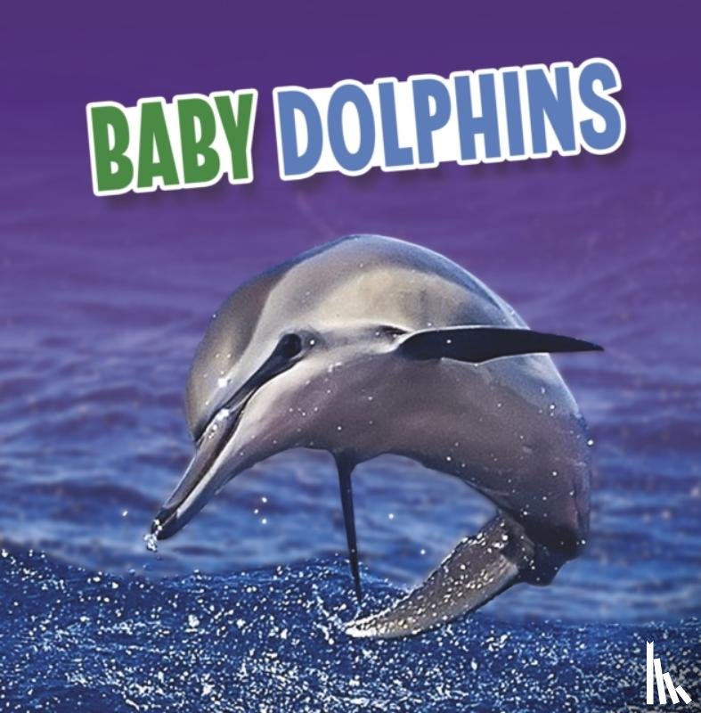 Rustad, Martha E. H. - Baby Dolphins