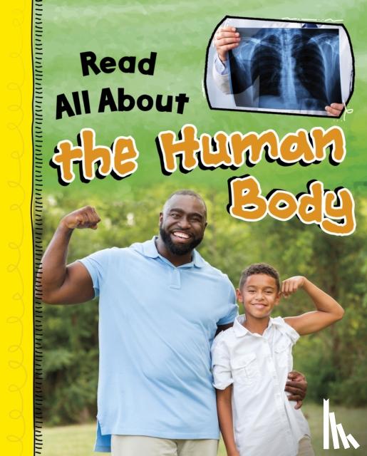Throp, Claire - Read All About the Human Body