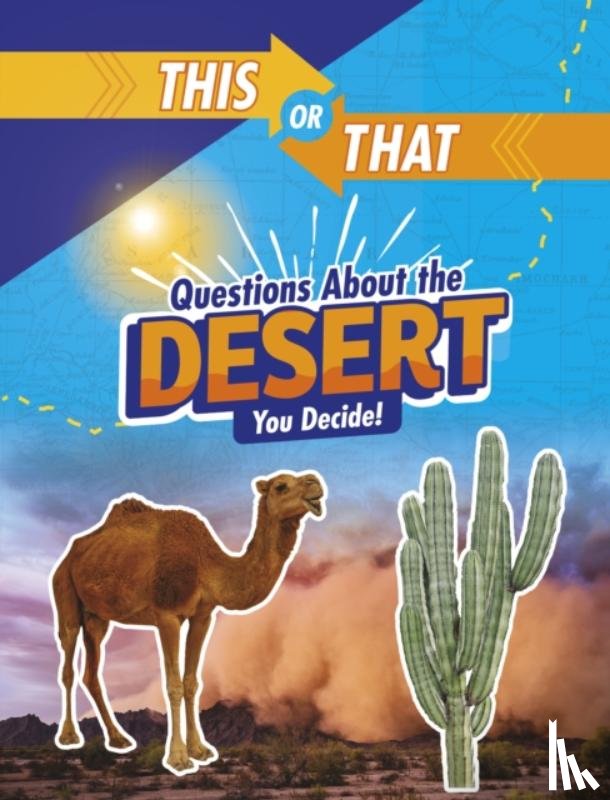 Jaycox, Jaclyn - This or That Questions About the Desert