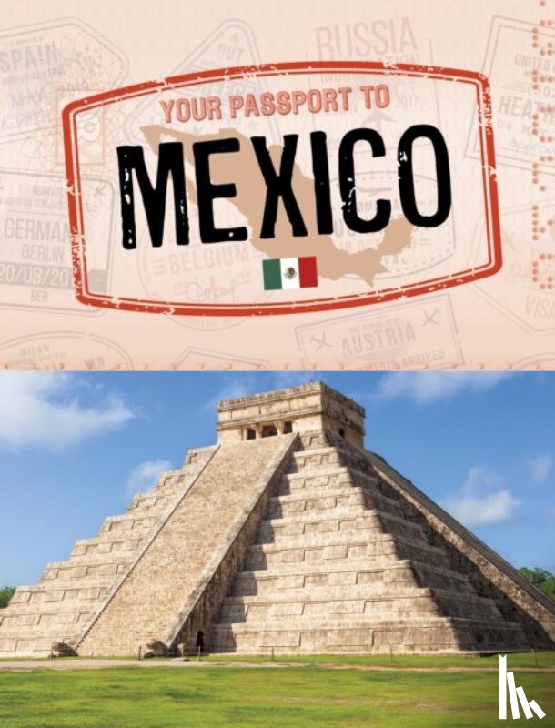 Gomez, Isela Xitlali, Deal-Marquez, Anais - Your Passport to Mexico