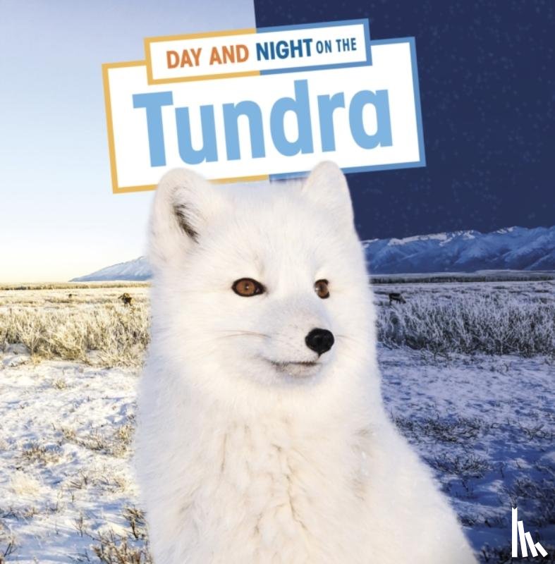 Boone, Mary - Day and Night on the Tundra