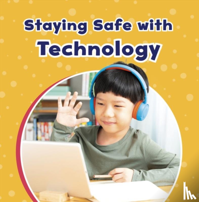 Richardson, Ashley - Staying Safe with Technology