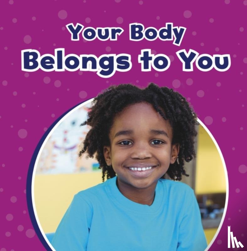 Richardson, Ashley - Your Body Belongs to You