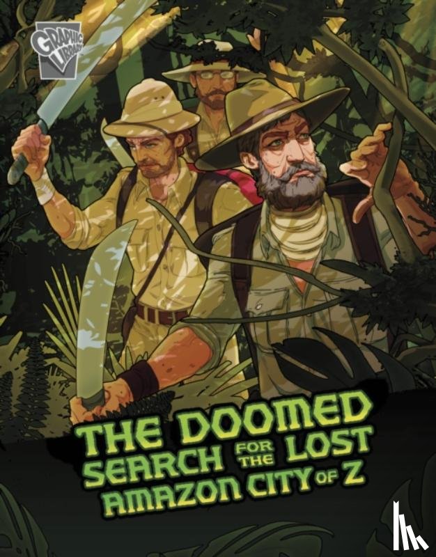 Rodriguez, Cindy L. - The Doomed Search for the Lost Amazon City of Z