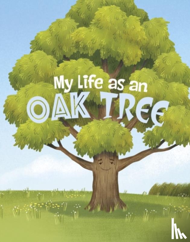 Sazaklis, John - My Life as an Oak Tree