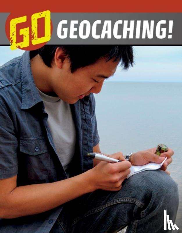 Schwartz, Heather E. - Go Geocaching!
