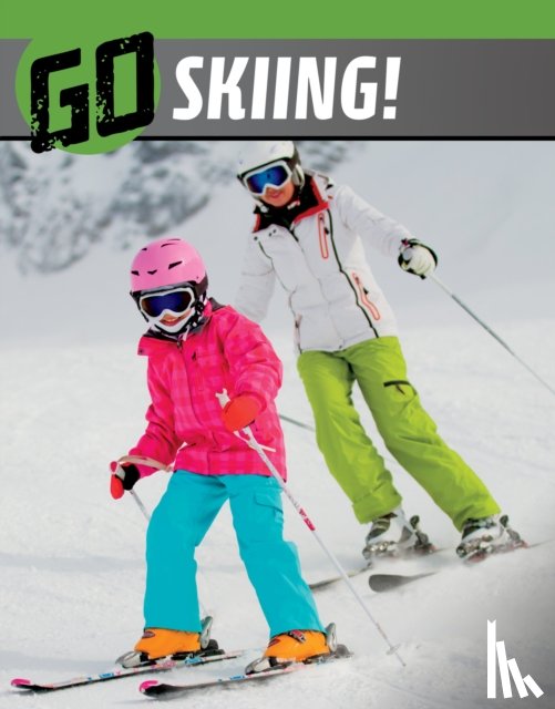 Bode, Heather - Go Skiing!