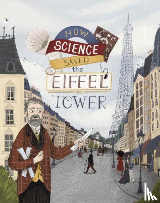 Smith, Emma Bland - How Science Saved the Eiffel Tower