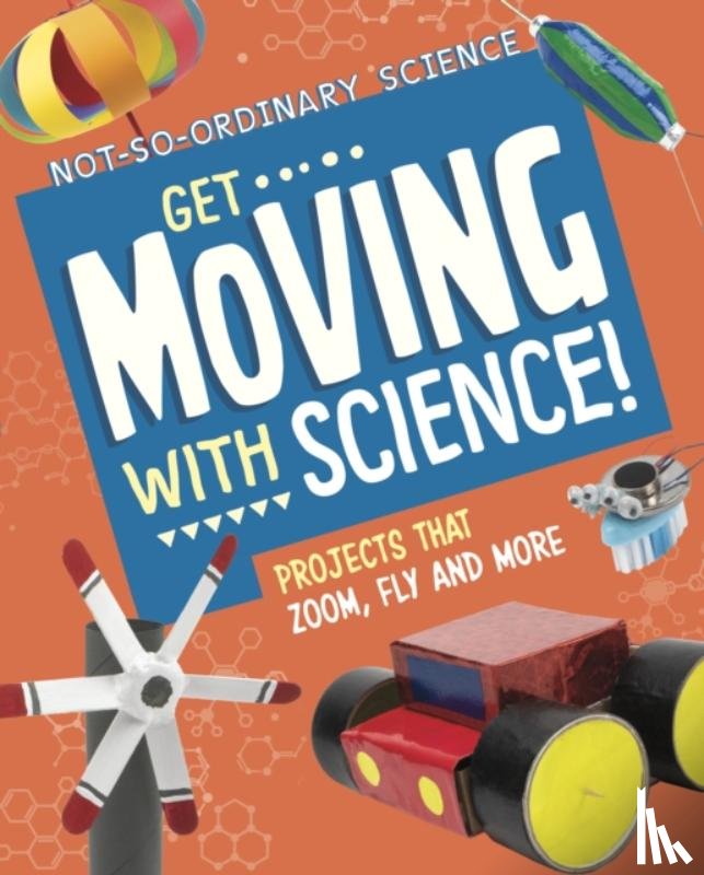 Olson, Elsie - Get Moving with Science!