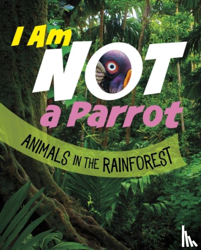 Bolte, Mari - I Am Not a Parrot