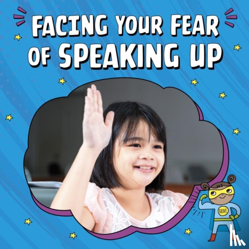 Schuh, Mari - Facing Your Fear of Speaking Up