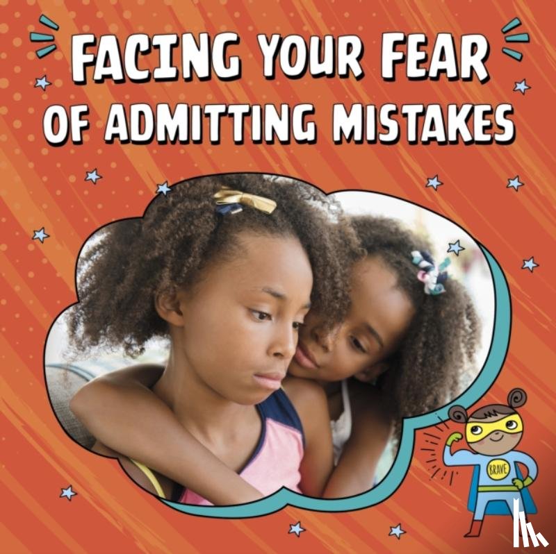 Schuh, Mari - Facing Your Fear of Admitting Mistakes