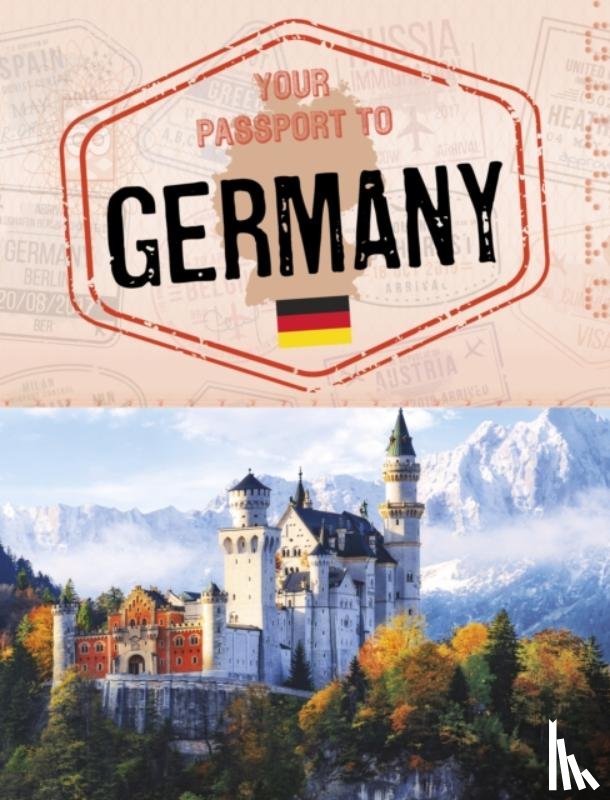 Dickmann, Nancy - Your Passport to Germany
