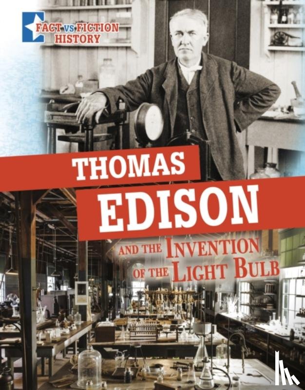 Peterson, Megan Cooley - Thomas Edison and the Invention of the Light Bulb