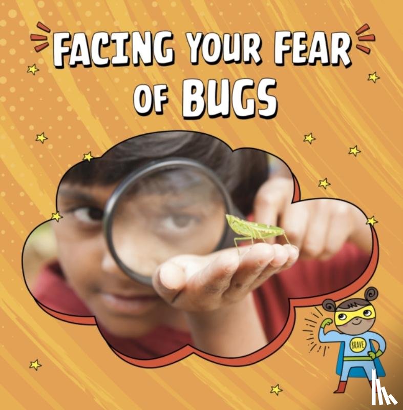 Biermann, Renee - Facing Your Fear of Bugs