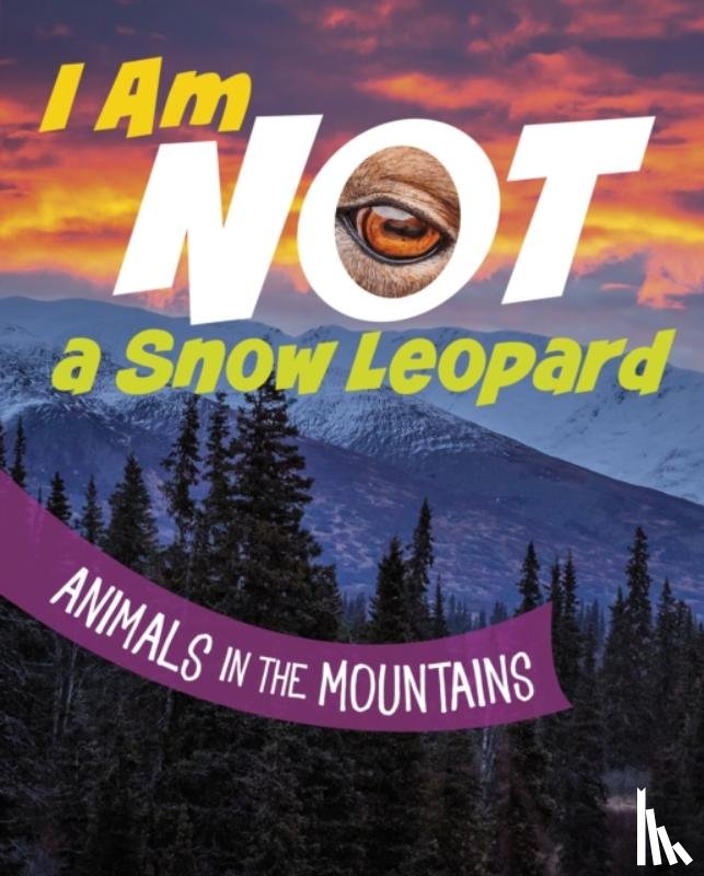 Bolte, Mari - I Am Not a Snow Leopard
