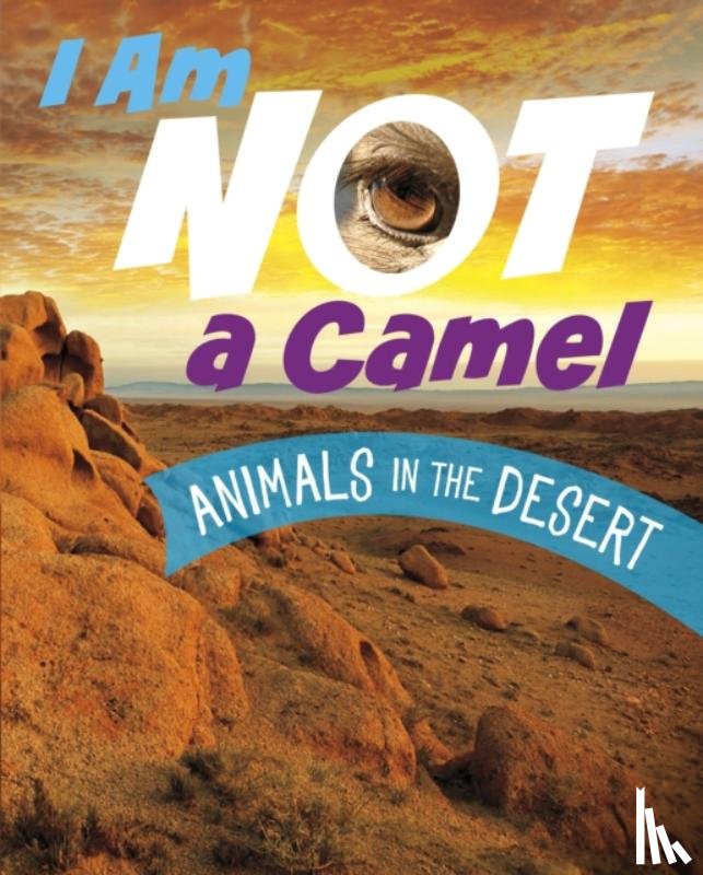 Bolte, Mari - I Am Not a Camel