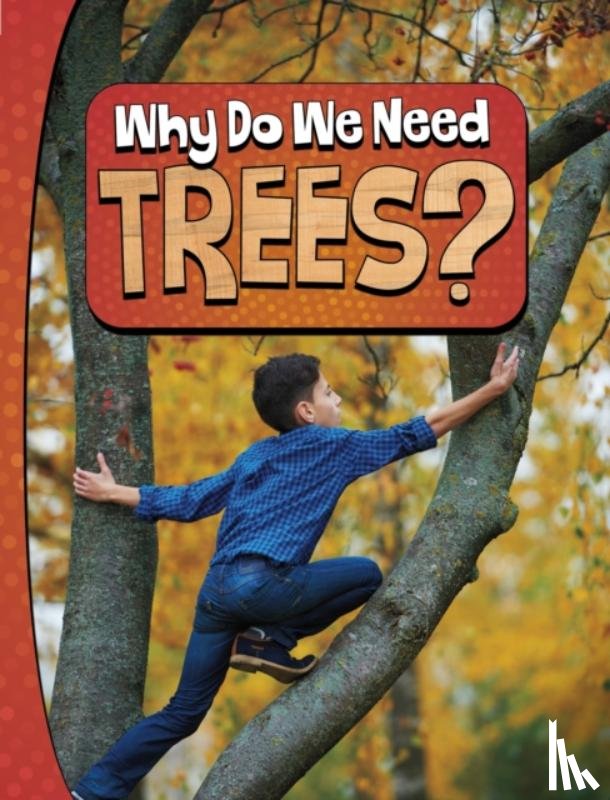 Murray, Laura K. - Why Do We Need Trees?