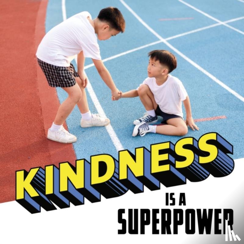 Schuh, Mari - Kindness Is a Superpower