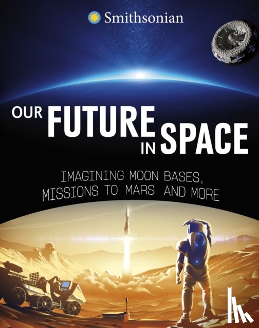 Hubbard, Ben - Our Future in Space