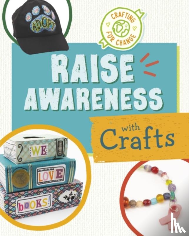 Van Oosbree, Ruthie - Raise Awareness with Crafts
