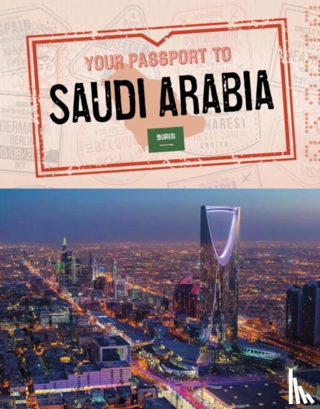 Golkar, Golriz - Your Passport to Saudi Arabia