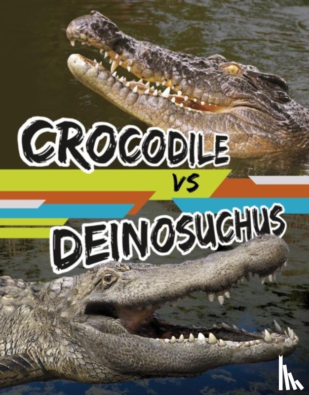 Hofer, Charles C. - Crocodile vs Deinosuchus