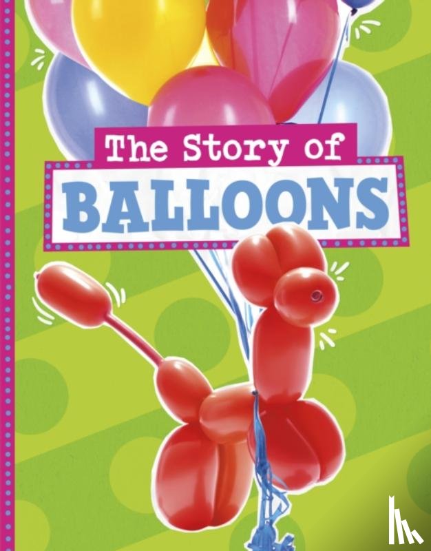 Respicio, Mae - The Story of Balloons