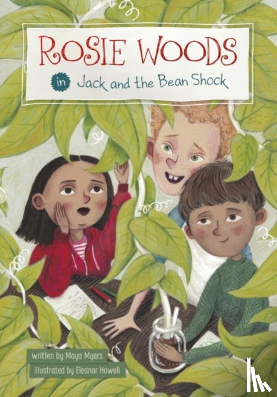 Myers, Maya - Rosie Woods in Jack and the Bean Shock
